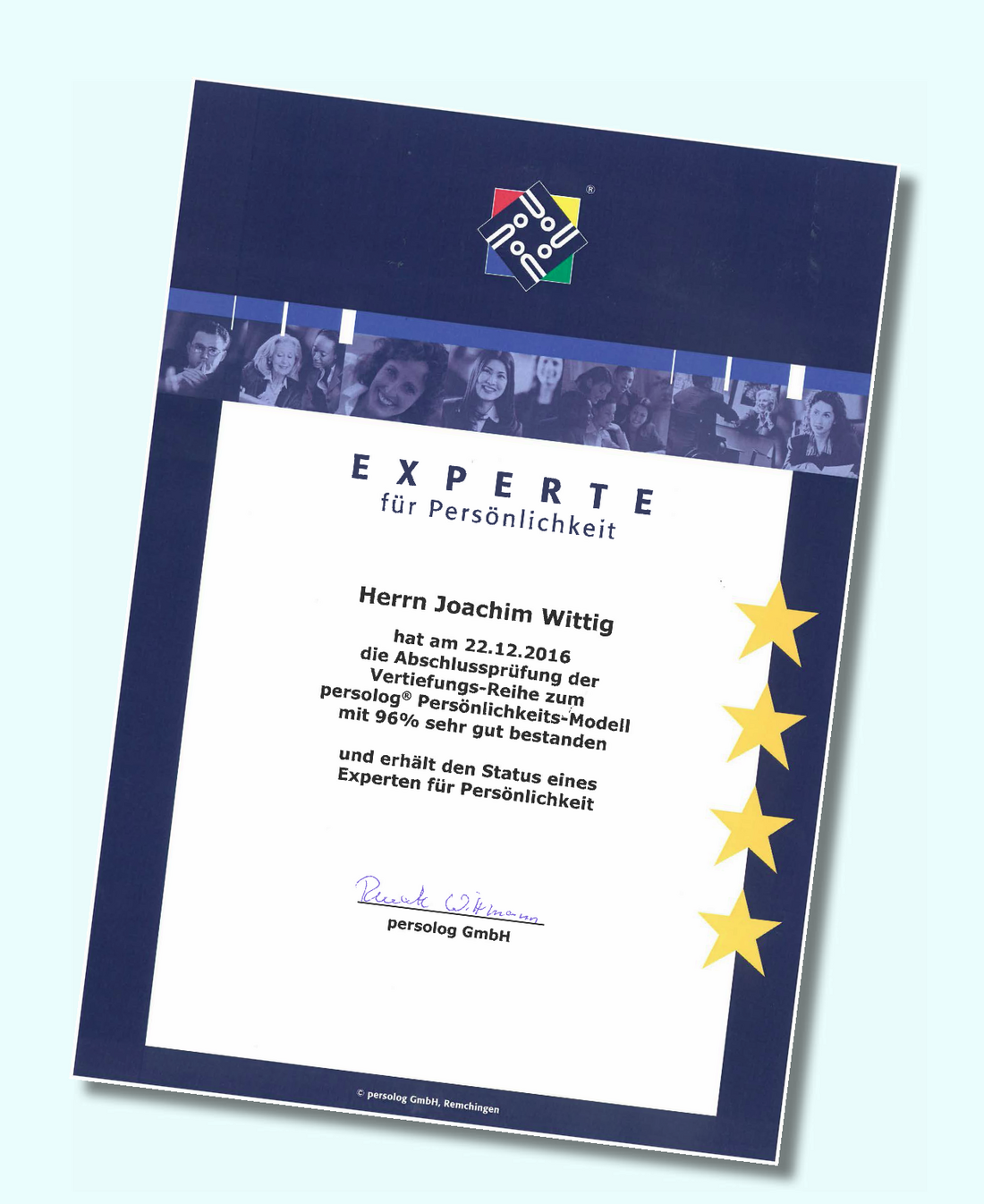 Zertifikat "Experte für Persönlichkeit mit dem persolog® Persönlichkeits-Modell" von Joachim Wittig Zertifikat "Experte für Persönlichkeit mit dem persolog® Persönlichkeits-Modell" von Joachim Wittig